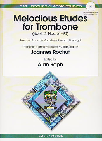 Melodious Etudes for Trombone Book 2 by M. Bordogni, arr. J. Rochut, w/CD, ed. Alan Raph, pub. Carl Fischer