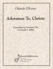 Adoramus Te, Christe by Orlando DiLasso, pub. Ensemble