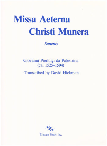Missa Aeterna Christi Munera, Sanctus, for 4 Trumpets by G.P. da Palestrina, transcribed by David Hickman, pub. Trigram