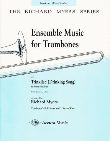 Trinklied (Drinking Song) for Trombone Quartet by Franz Schubert, pub. Accura