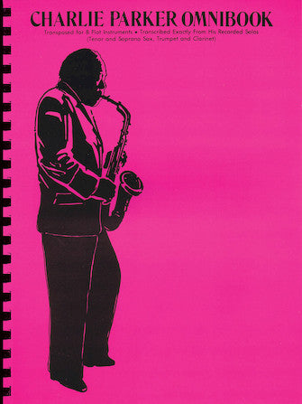 Charlie Parker Omnibook pub. Hal Leonard