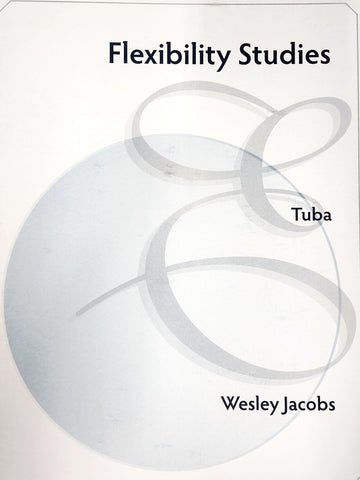 Flexibility Studies for Tuba by Wesley Jacobs pub. Encore
