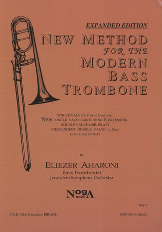 New Method for the Modern Bass Trombone by Eliezer Aharoni pub. Noga