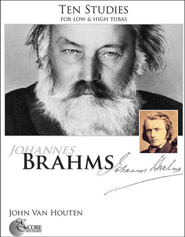 Ten Studies for High & Low Tuba by Johannes Brahms, arr. John Van Houten, pub. Encore