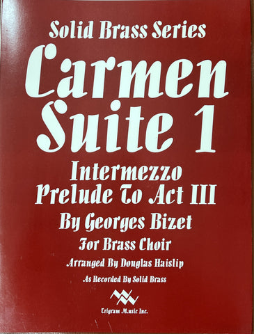 Carmen Suite 1 (Intermezzo) for Brass Quintet or Brass Choir by Georges Bizet, arr. D. Haislip, pub. Trigram