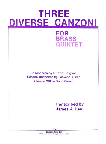 Three Diverse Canzoni for Brass Quintet trns by James A Lee