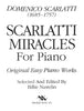 Scarlatti Miracles for Piano Edited by Billie Nastelin, pub. Trigram