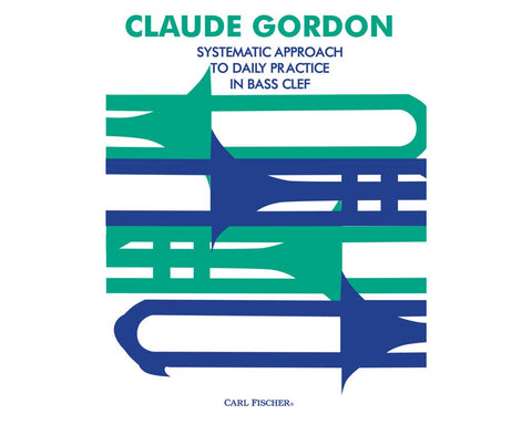 Systematic Approach to Daily Practice in Bass Clef by Claude Gordon pub. Carl Fischer