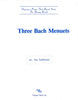 Three Bach Menuets for Band by Joe Ambrosio, pub. Trigram