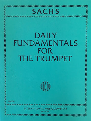 Daily Fundamentals for the Trumpet Michael Sachs, Pub. International