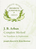 The Arban Complete Method for Trombone, ed. Alessi & Bowman, pub. Encore