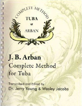 Arban Complete Method for Tuba, trans. Jerry Young & Wesley Jacobs, pub. Encore