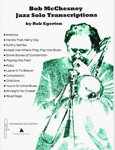 Bob McChesney Jazz Solo Transcriptions by Rob Egerton