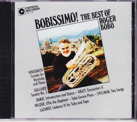 Bobissimo! The Best of Roger Bobo - Roger Bobo, Crystal Records
