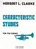 Characteristic Studies for the Cornet by Herbert L. Clarke, pub. Carl Fischer