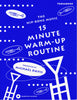 15 Minute Warm-Up Routine for Trombone by Michael Davis, pub. Hip-Bone Music
