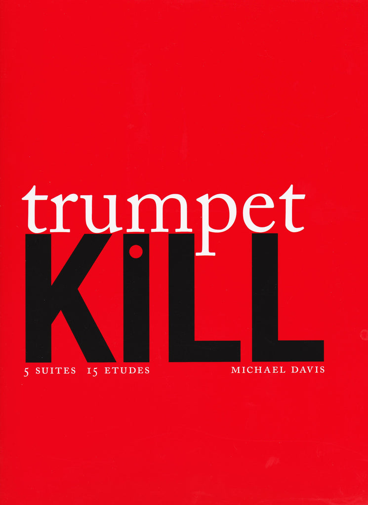 Trumpet Kill by Michael Davis, pub. Hip-Bone Music