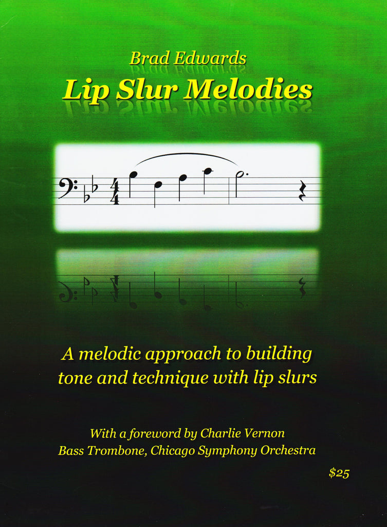 Lip Slur Melodies composed and pub. Brad Edwards