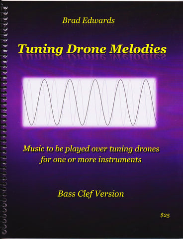 Tuning Drone Melodies for Bass Clef composed by and pub. Brad Edwards