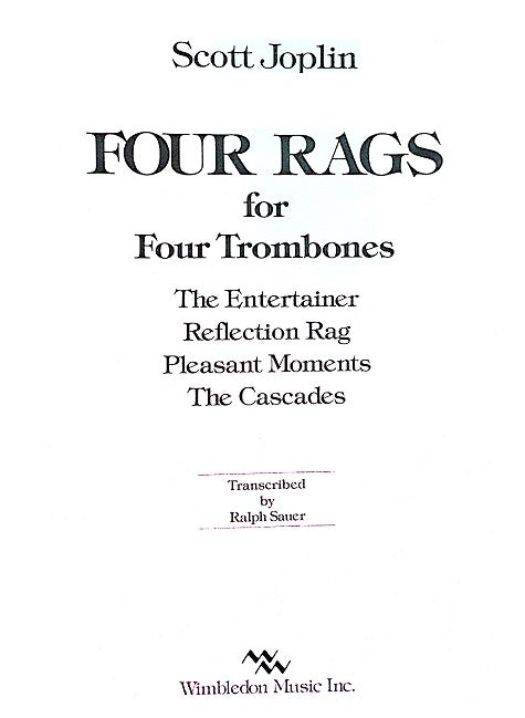Four Rags for 4 Trombones by Scott Joplin, arr. Ralph Sauer, pub. Wimbledon