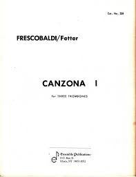 Frescobaldi: Canzona I for 3 Trombones, arr. D. Fetter, pub. Ensemble