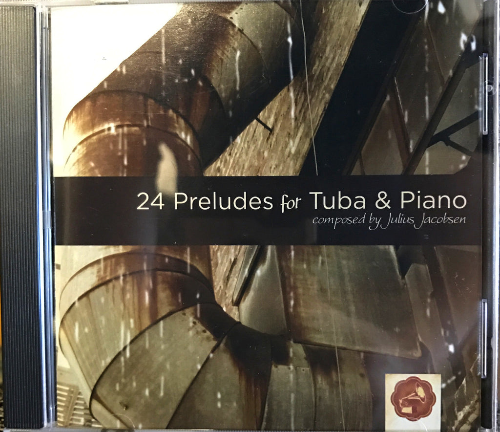 24 Preludes for Tuba & Piano by Julius Jacobsen, Performed by Zachariah Spellman CD