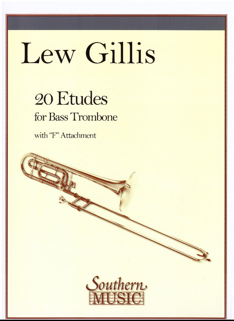 20 Etudes for Bass Trombone with 'F' Attachment by Lew Gillis, pub. Southern Music, distr. Hal Leonard