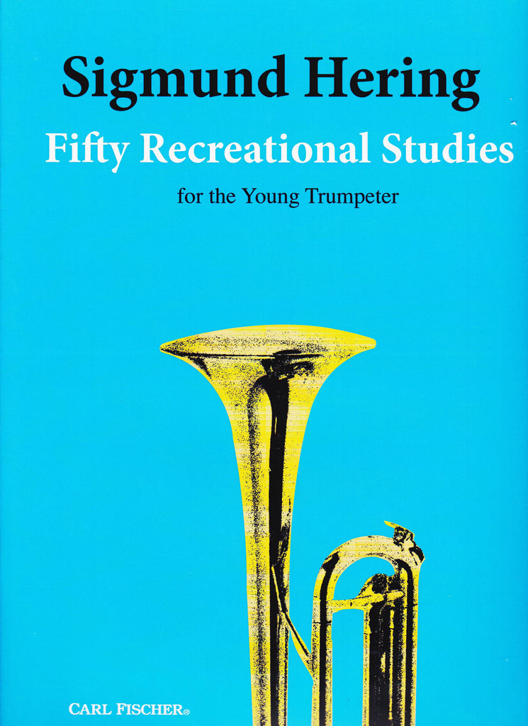 Fifty Recreational Studies For the Young Trumpeter by Sigmund Hering, pub. Carl Fischer