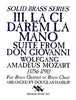 III. La Ci Darem La Mano Suite from Don Giovanni for Brass Quintet or Brass Choir by W. A. Mozart, arr. D. Haislip, pub. Trigram
