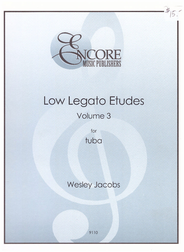 Low Legato Etudes for Tuba Vol 3 by Wesley Jacobs, pub. Encore