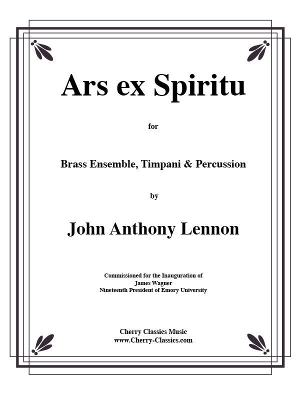 Ars ex Spiritu for Brass Quintet by John Anthony Lennon, pub. Cherry