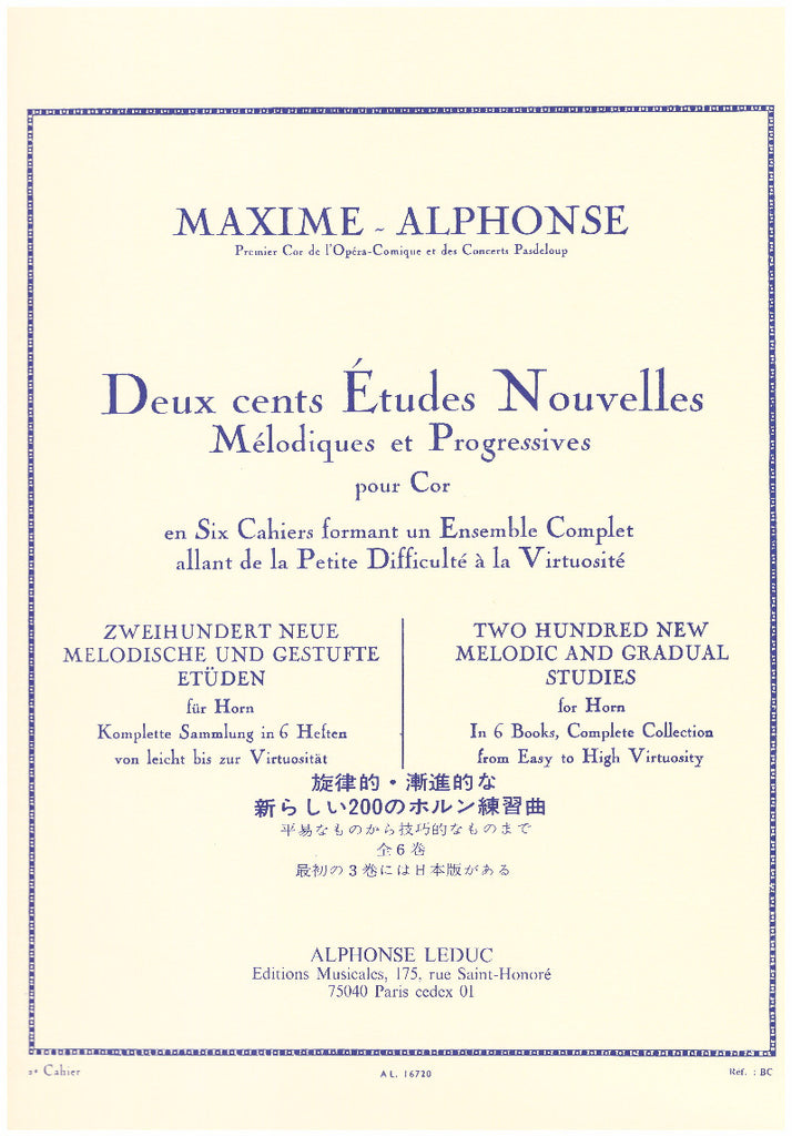 200 New Melodic and Gradual Studies for Horn in Six Books by Maxime-Alphonse, pub. Leduc Hal Leonard