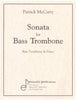 Sonata For Bass Trombone by Patrick McCarty, pub. Ensemble