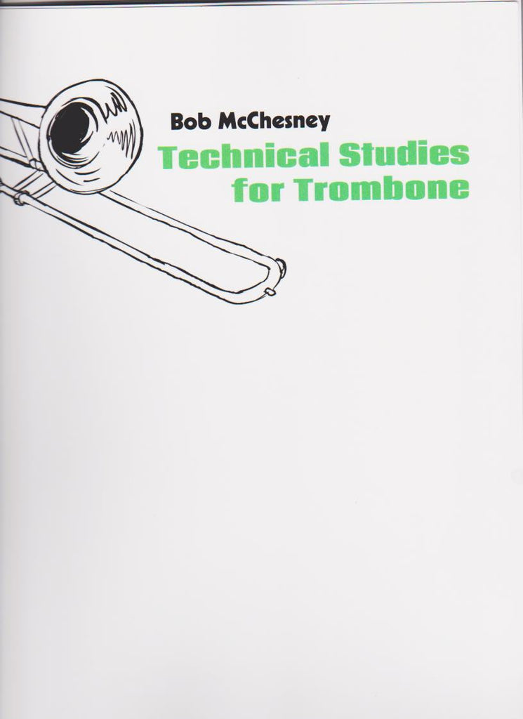 Technical Studies for Trombone by Bob McChesney, pub. Chesapeake Music