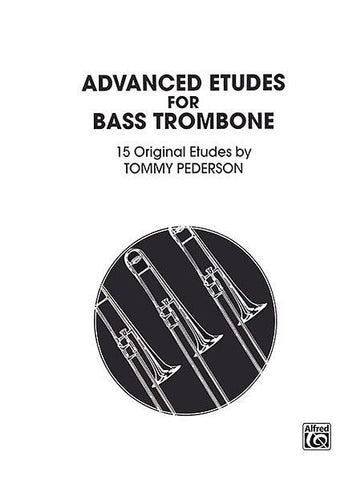 Advanced Etudes for Bass Trombone by Tommy Pederson, pub. Alfred