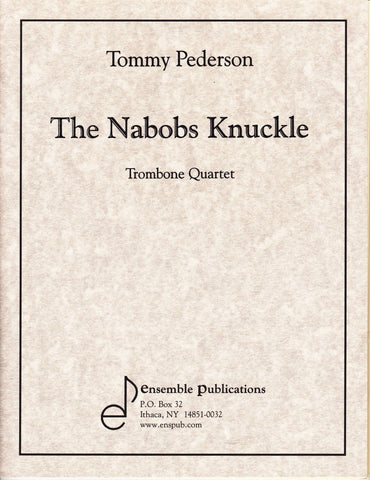 The Nabobs Knuckle by Tommy Pederson, pub. Ensemble