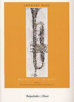 Method for Trumpet Book 2 by Anthony Plog, pub. Balquhidder