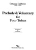 Prelude & Voluntary for 4 Tubas by Orlando Gibbons, trans. Jim Self, pub. Wimbledon