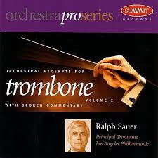Orchestral Excerpts for Trombone Vol. 2 - Ralph Sauer, Summit Records