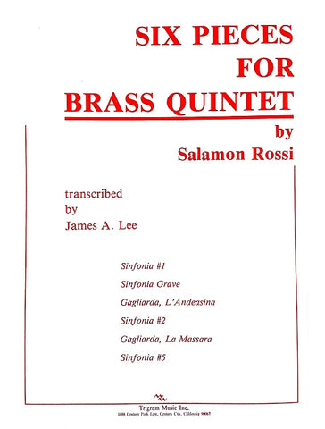 Six Pieces for Brass Quintet by Salamon Rossi, trans. James Lee, pub. Trigram