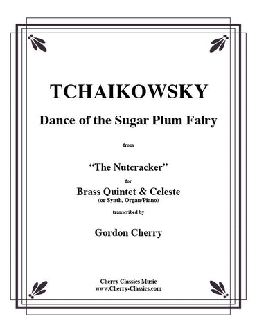 Dance of the Sugar Plum Fairy for Quintet and Celeste by Pyotr Ilyich Tchaikowsky, pub. Cherry