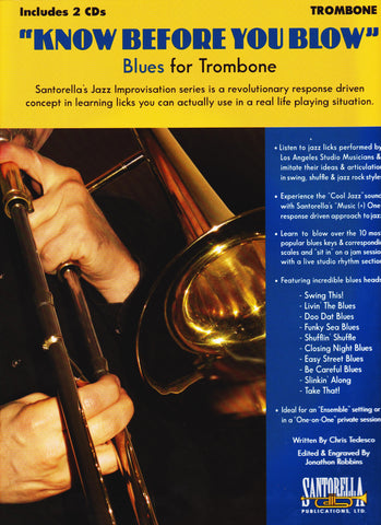 Know Before You Blow Blues for Trombone by Chris Tedesco, pub. Santorella