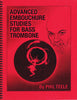 Advanced Embouchure Studies for Bass Trombone by Phil Teele