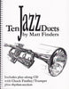 Ten Jazz Duets for Trumpet by Matt Finders, pub. Matt Finders