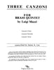 Three Canzoni for Brass Quintet by Luigi Mazzi trans. by James Lee, pub. Trigram