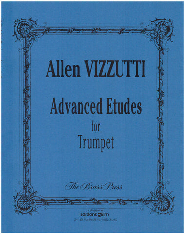 Advanced Etudes for Trumpet by Allen Vizzutti, pub. Bim