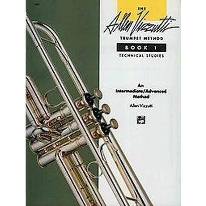 Allen Vizzutti Trumpet Method Book 1 by Allen Vizzutti, pub. Alfred