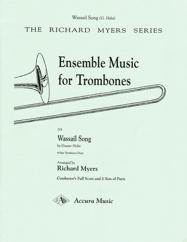 Wassail Song for Trombone Quartet by Gustav Holst, pub. Accura