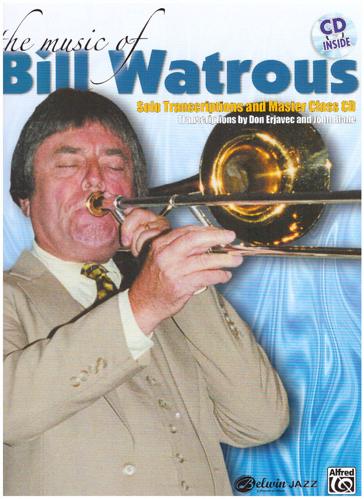 The Music of Bill Watrous Book and CD by Bill Watrous, pub. Alfred