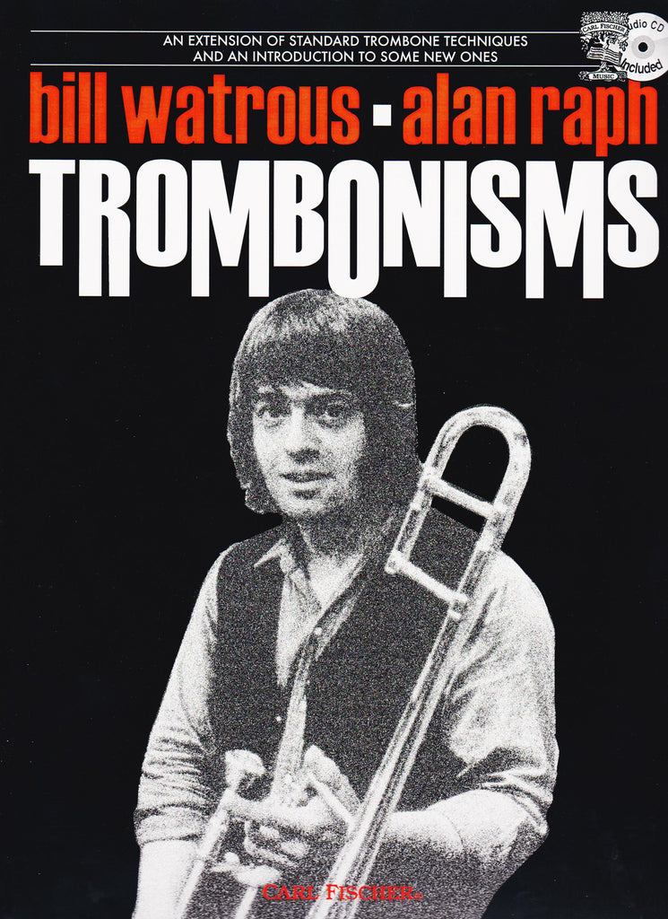 Trombonisms, by Bill Watrous & Alan Raph, Pub. C. Fischer